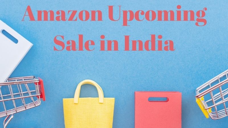 Amazon Upcoming Sale in India