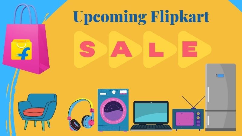 Upcoming Flipkart Sale in India